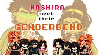 HASHIRA meet THEIR GENDERBEND || Kny