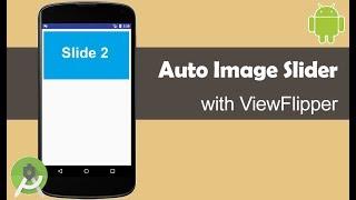 Auto Image Slider with ViewFlipper - Android Studio Tutorial