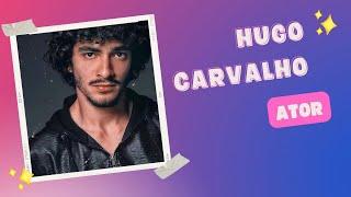 ATOR HUGO CARVALHO #07