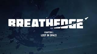 Breathedge - Intro and meticulous scavenging in the starting area