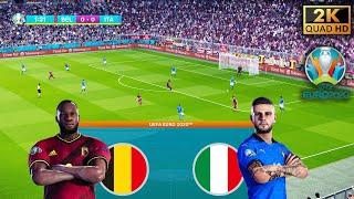 PES 2021 | Belgium vs Italy  EURO 2020 - Quarter Final • Next Gen Realism Mod Gameplay