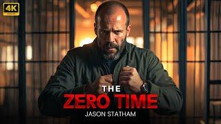 ZERO TIME :  Jason Statham | New Action Movie 2025 | Full Movie | 4K Ultra #actionmovies