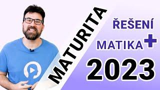 STÁTNÍ MATURITA Z MATIKY+ (rozšířující) - ŘEŠENÍ 2023  Marek Valášek livestream