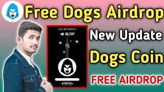 Free Dogs Airdrop Mining App | Dogs Coin New Update | Free Dogs Free Airdrop Crypto 2024