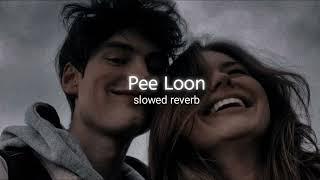 Pee Loon (slowed+reverb)