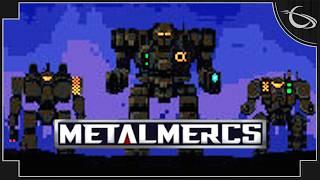 MetalMercs - (Mech Strategy & Mercenary Management Game)