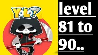 Yolo? level 81 82 83 84 85 86 87 88 89 90 solutions//answers//gameplay//walkthrough..