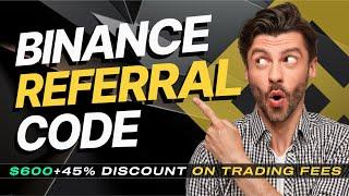 Binance Referral Code | $600 Bonus Binance Referral ID