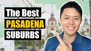 Everything to Know about living around Pasadena California