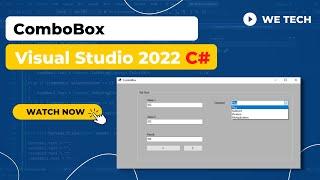 ComboBox in Visual Studio 2022 | We Tech