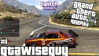 gtawiseguy - Twitch Highlights/Funny Moments #1