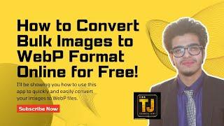 How to Convert Bulk Images to WebP Format Online for Free!