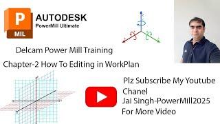 CHAPTER-2 HOW TO EDITING IN WORK PLAN | power mill | power mill2025 | power mill tutorial