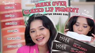 REVIEW MAKE OVER GLAZED LOCK LIP PIGMENT, BENERAN TAHAN LAMA BANGET? | RIRIEPRAMS