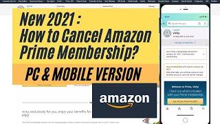 New 2021 : How to Cancel Amazon Prime Membership? PC & Mobile Version