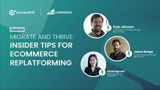 PODCAST #3 | Migrate and Thrive: Insider tips for eCommerce replatforming