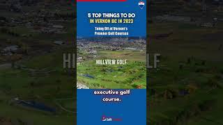 5 Top Things to do in Vernon BC | Teing Off at Vernon's Premier Golf Courses