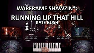 Warframe Shawzin*: Running Up That Hill (Kate Bush)