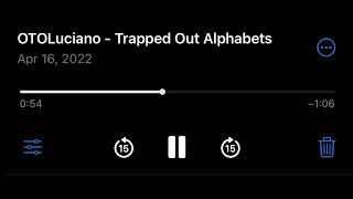 Trapped Out Alphabets- OTO Luciano