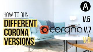 How to run different versions of Corona Renderer at the same time