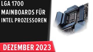 TOP–7. Die besten LGA 1700 Mainboards für Intel Prozessoren. Dezember 2023. Test & Vergleich|Deutsch