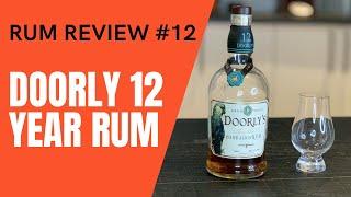 Rum Review: Doorly’s 12 YEAR Barbados Rum