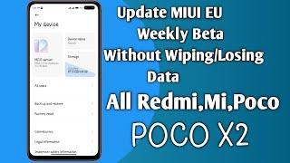 Update Miui EU Weekly Without formatting data|How to update Any Rom without wiping data|Dirty Flash