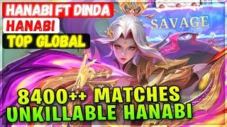 SAVAGE!! 8400++ Matches Unkillable Hanabi [ Top Global Hanabi ] Hanabi Ft Dinda Mobile Legends Build