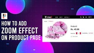 How to enable Zoom Effect option on product page