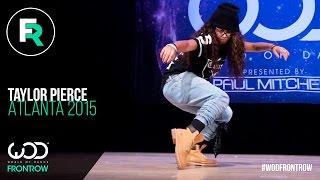 Taylor Pierce | FRONTROW | World of Dance Atlanta 2015 | #WODATL15