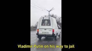 Vladimir Putin on his way to jail