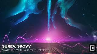 Surev, Skovv - Wake Me With A Kiss | Future Rave | EDM Festival Music