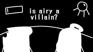 Airy, who is he? is Airy a villain? (hfjONE)