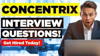 CONCENTRIX INTERVIEW QUESTIONS & ANSWERS! (Suitable for ALL Concentrix Job Interviews!)