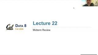 Data 8: 10/16/2020 Friday Lecture: Midterm Review