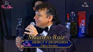 Debut Y Despedida (Chico Novarro) - Maurizio Ruiz - Piano Bar