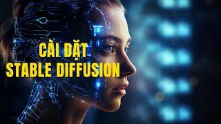Cách cài đặt và Sử dụng Stable Diffusion trên PC
