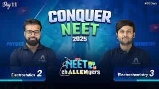 NEET Challengers 2025 | Day-11  Electrostatics-2 & Electrochemistry-3 | ALLEN