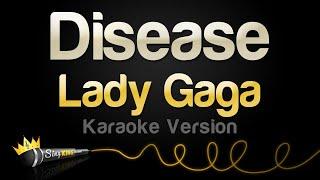 Lady Gaga - Disease (Karaoke Version)