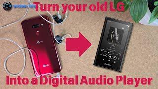 Turn Your Old LG Smartphone Into DAP