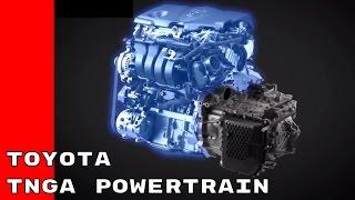 Toyota New Global Architecture Based Powertrain