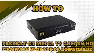 FREESAT GT MEDIA V8 GOLDEN FIRMWARE UPDATE UPGRADE DOWNGRADE NETSAT HD