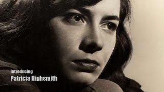 Introducing Patricia Highsmith [T. Howe]