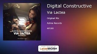 Digital Constructive - Via Lactea (Original Mix)