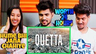 Indian Reaction On TRAVEL GUIDE TO QUETTA | BALOCHISTAN | 24HR IN QUETTA | Shilpa Views