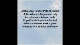 Archbishop Peta: Pope's visit to Kazakhstan a 'great blessing'