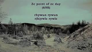 (learning Welsh) rhywun rywun r(h)ywle r(h)ywle // ze point of ze day 698