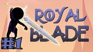 Royal Blade Gameplay #1 - First Look!