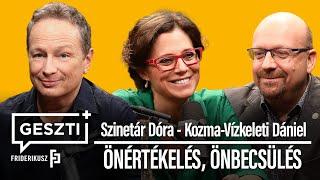 GESZTI+ 3. epizód: ÖNÉRTÉKELÉS, ÖNBECSÜLÉS / Vendégek: Szinetár Dóra, Kozma-Vízkeleti Dániel