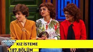 Güldür Güldür Show 187.Bölüm | Kız İsteme